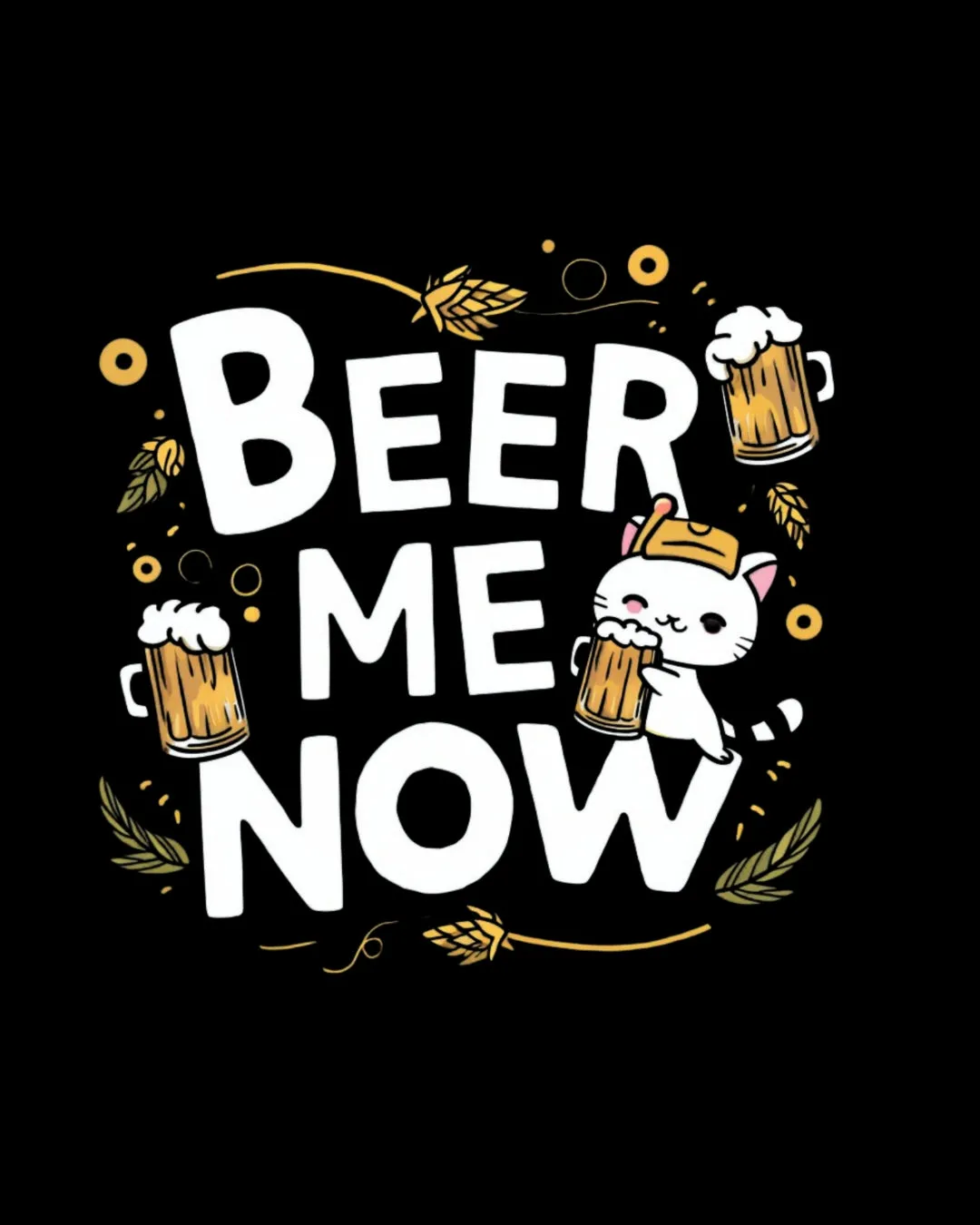 Beer Me Now Cotton T-Shirt