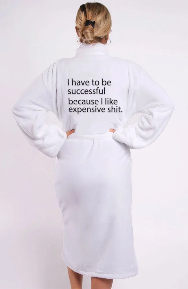 Expensive Sh!  Plush Robe